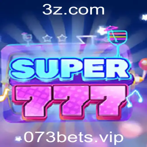 Explorando o Jogo de Azar Super777 e Sua Ligação com 073bet